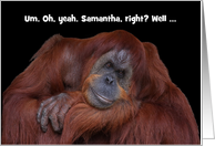 Custom Confused Orangutan Off the Cuff Happy Birthday card