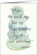 Hope Says Try One More Time Encouragement card