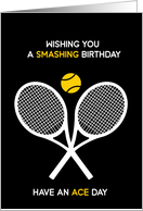 Tennis Have A Smashing Birthday card