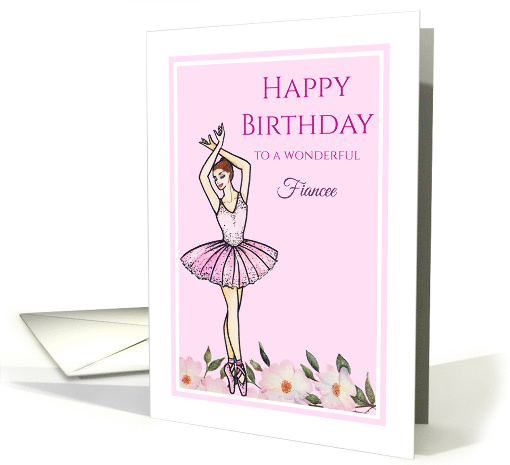 For Fiancee on Birthday Ballerina with Pink Dress Illustration card