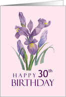 Happy 30th Birthday Purple Irises Watercolor Floral Illustration card