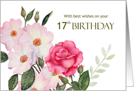 17th Birthday Wishes Watercolor Pink Roses Illustration card