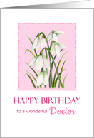 For Doctor on Birthday Watercolor Snowdrops Bloom Painting card