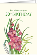 30th Birthday Wishes Watercolor Peachy Gladioli Flower Illustration card