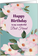 For Best Friend on Birthday Watercolor Pink Roses Botanical Painting card