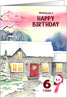For 6th Birthday Snowman Snowy Cottage Watercolor Winter Painting card