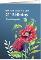 For Granddaughter on 21st Birthday Red Poppies Watercolor Painting card