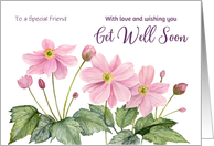 To Friend Get Well Soon Custom Watercolor Japanese Anemone Painting card