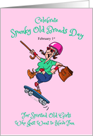 Spunky Old Broads Day February 1st Active Elderly Lady on Skateboard card