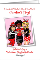 Galentines Day February 13th Gal Pals Celebrating Friendship card