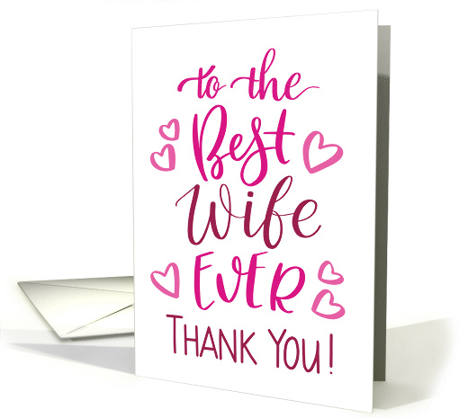 Best Wife Ever Thank You Typography in Pink Tones card (1743388)