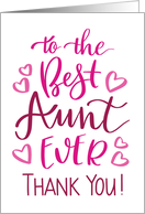 Best Aunt Ever Thank You Typography in Pink Tones card