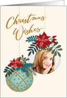 Custom Photo Christmas Wishes with Hanging Bauble Ornaments card