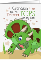 Grandson Valentine You’re TriceraTOPS Dinosaur Theme card