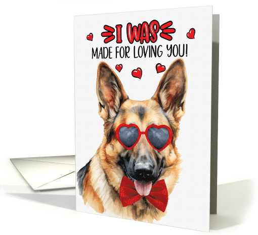 Valentine's Day German Shepherd Dog Made for Loving You card (1754924)