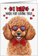 Valentine’s Day Tan Poodle Dog Made for Loving You card