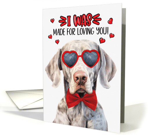 Valentine's Day Weimaraner Dog Made for Loving You card (1755380)