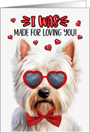 Valentine’s Day West Highland Terrier Dog Made for Loving You card