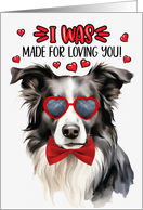 Valentine’s Day Border Collie Dog Made for Loving You card