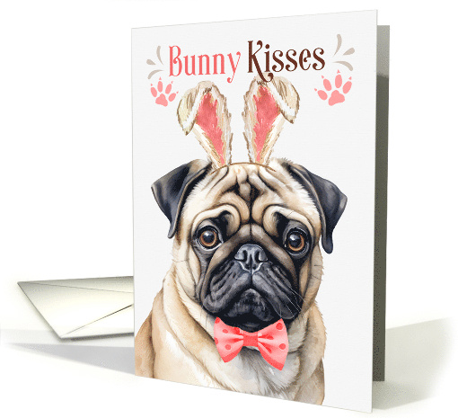 Easter Bunny Kisses Pug Dog in Bunny Ears card (1757512)