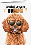 Mother’s Day Miniature Poodle Dog Greatest HuMOM Ever card