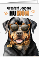 Mother’s Day Rottweiler Dog Greatest HuMOM Ever card