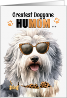Mother’s Day English Sheepdog Greatest HuMOM Ever card