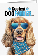 Father’s Day Cocker Spaniel Dog Coolest Dogfather Ever card