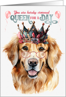 Birthday Golden Retreiver Dog Funny Queen for a Day card