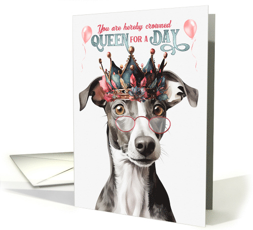 Birthday Greyhound Dog Funny Queen for a Day card (1764836)