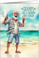 Gramps Grandparents Day Like a Grandpa Only Cooler Beach Theme card