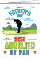 Abuelito Father’s Day Best by Par Golf Theme Spanish Grandpa card