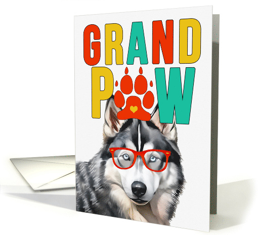 GrandPAW Husky Dog Grandparents Day from Granddog card (1786666)