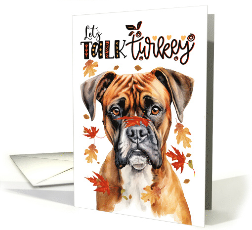 Thanksgiving Boxer Dog Let's Talk Turkey card (1787758)