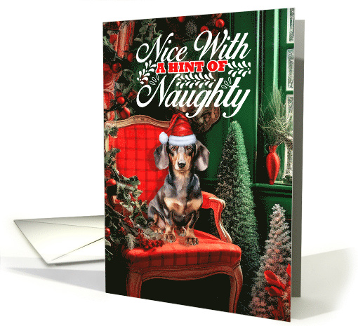 Dachshund Christmas Dog Nice with a Hint of Naughty card (1791286)