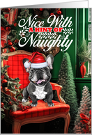 French Bulldog Christmas Dog Nice with a Hint of Naughty card