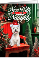 West Highland Terrier Christmas Dog Nice with a Hint of Naughty card
