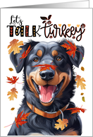 Thanksgiving Beauceron Dog Let’s Talk Turkey card