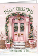 Our Home to Yours Christmas Front Porch in Pink and Green card