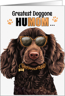 Mother’s Day Boykin Spaniel Dog Greatest HuMOM Ever card