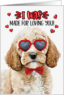 Valentine’s Day Cockapoo Dog I Was Made for Loving You card