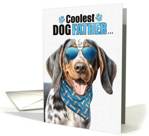 Father's Day Bluetick Coonhound Dog Coolest Dogfather Ever card