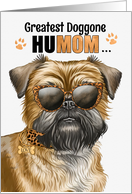 Mother’s Day Brussels Griffon Dog Greatest HuMOM Ever card
