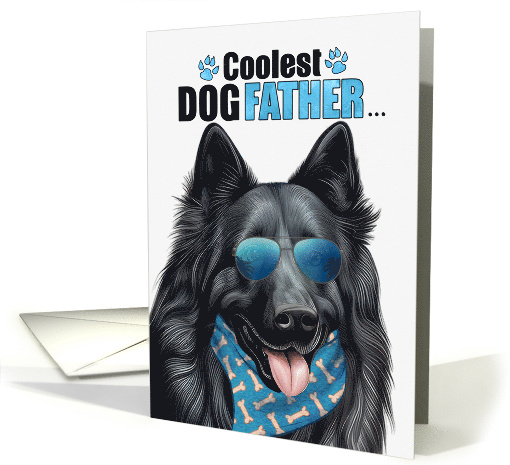 Father's Day Belgian Sheepdog Coolest Dogfather Ever card (1810260)