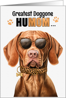 Mother’s Day Vizsla Dog Greatest HuMOM Ever card