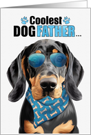 Father’s Day Black and Tan Coonhound Dog Coolest Dogfather Ever card