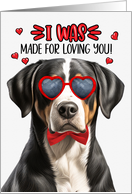 Valentine’s Day Greater Swiss Mountain Dog Made for Loving You card