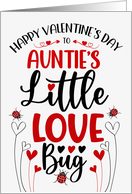 Auntie’s Little Love Bug Valentine for Niece or Nephew with Ladybugs card
