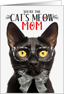 Black Bombay Cat Mom on Mother’s Day with Cat’s Meow Humor card