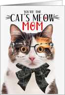 Calico Cat Mom on Mother’s Day with Cat’s Meow Humor card